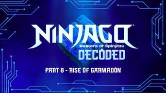 Decoded - Episode 8: Rise of Garmadon