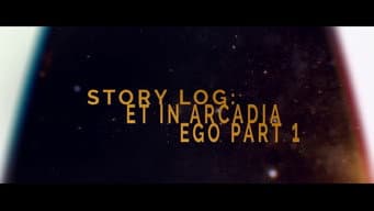 Story Log: Et in Arcadia Ego (1)