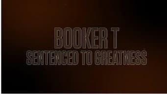Booker T: Sentenced to Greatness